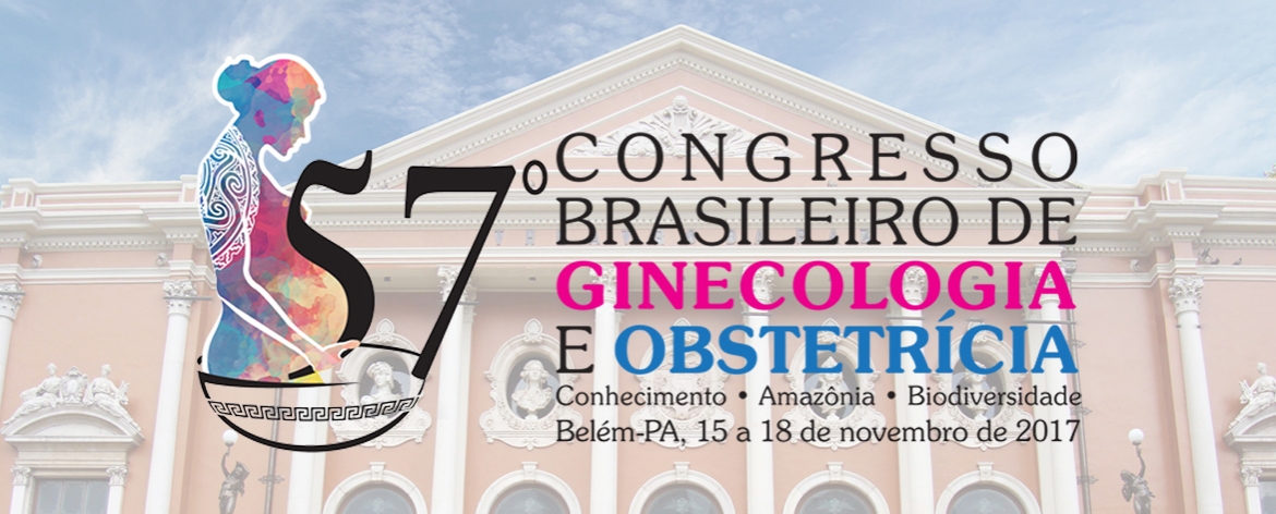 57° Congresso Brasileiro de Ginecologia e Obstetrícia.