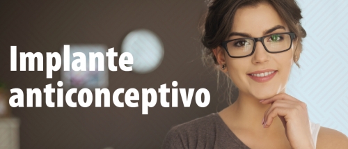 Implante Anticonceptivo - A prevenção da gravidez através do implante subdérmico