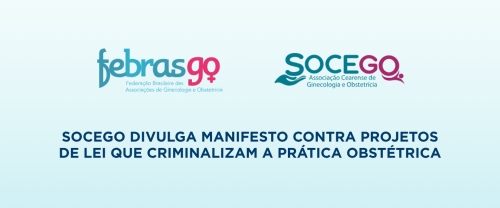 SOCEGO divulga Manifesto contra Projetos de Lei que criminalizam a pr&aacute;tica obst&eacute;trica