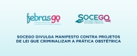 SOCEGO divulga Manifesto contra Projetos de Lei que criminalizam a pr&aacute;tica obst&eacute;trica
