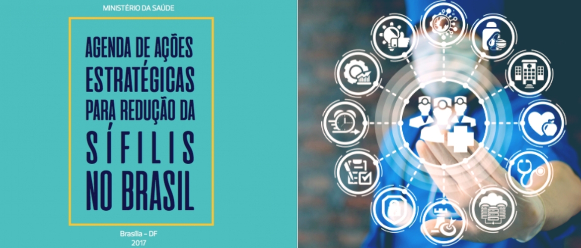 Agenda de Ações Estratégicas para redução da sífilis no Brasil (2017-2019)