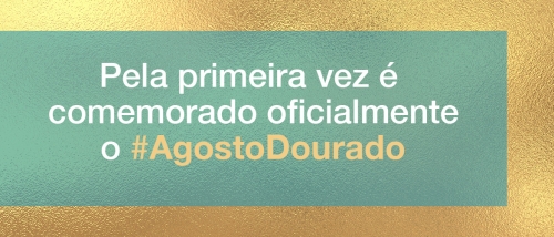 Pela primeira vez é comemorado oficialmente  o Agosto Dourado