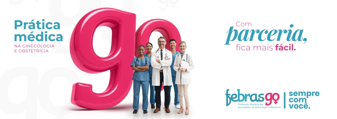 FEBRASGO lança campanha &quot;Sempre Com Você&quot;