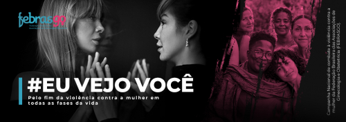 #EuVejoVocê – Pelo fim da violência contra a mulher