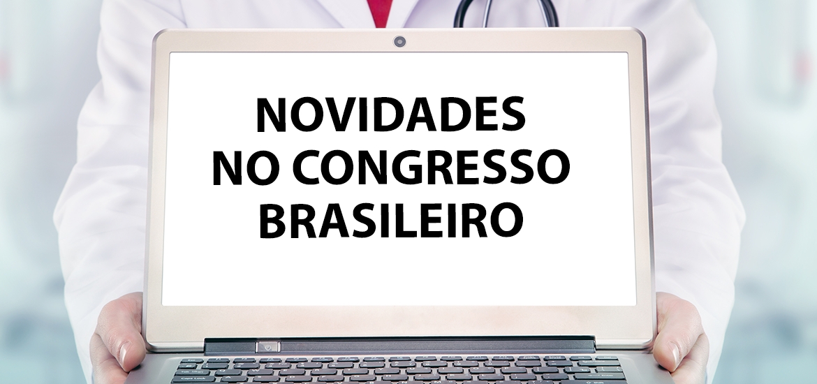 Novidades do Congresso Brasileiro