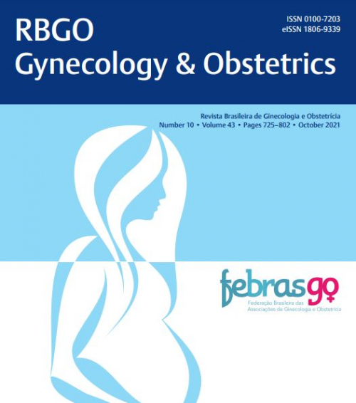 REVISTA BRASILEIRA DE GINECOLOGIA E OBSTETRÍCIA - 2021 VOL. 43 Nº 10