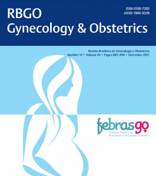 REVISTA BRASILEIRA DE GINECOLOGIA E OBSTETRÍCIA - 2021 VOL. 43 Nº 12