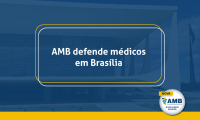 AMB defende médicos em Brasília