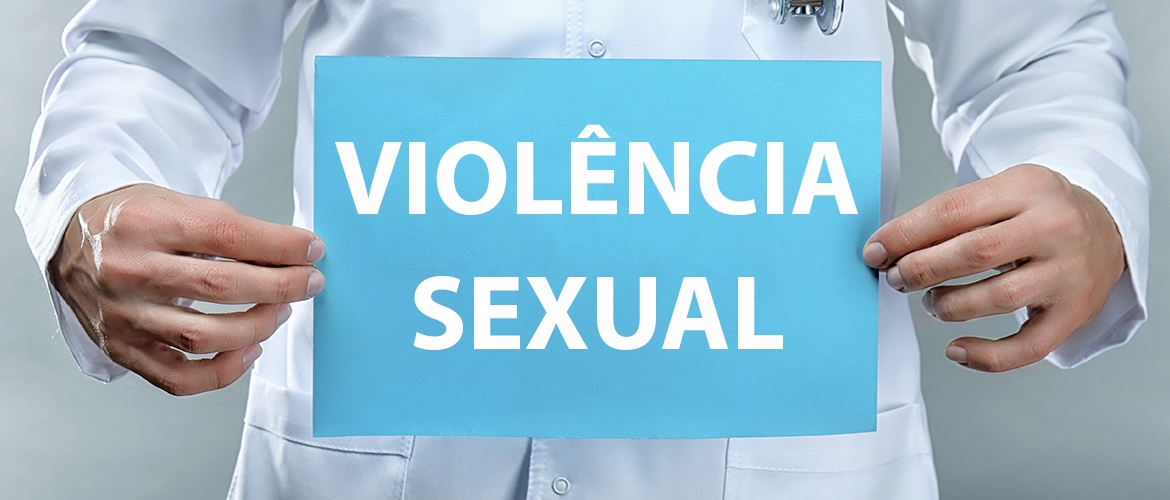 Sobre Violência Sexual e a Comissão Nacional Especializada de Violência Sexual e Interrupção da Gestação Prevista em Lei.