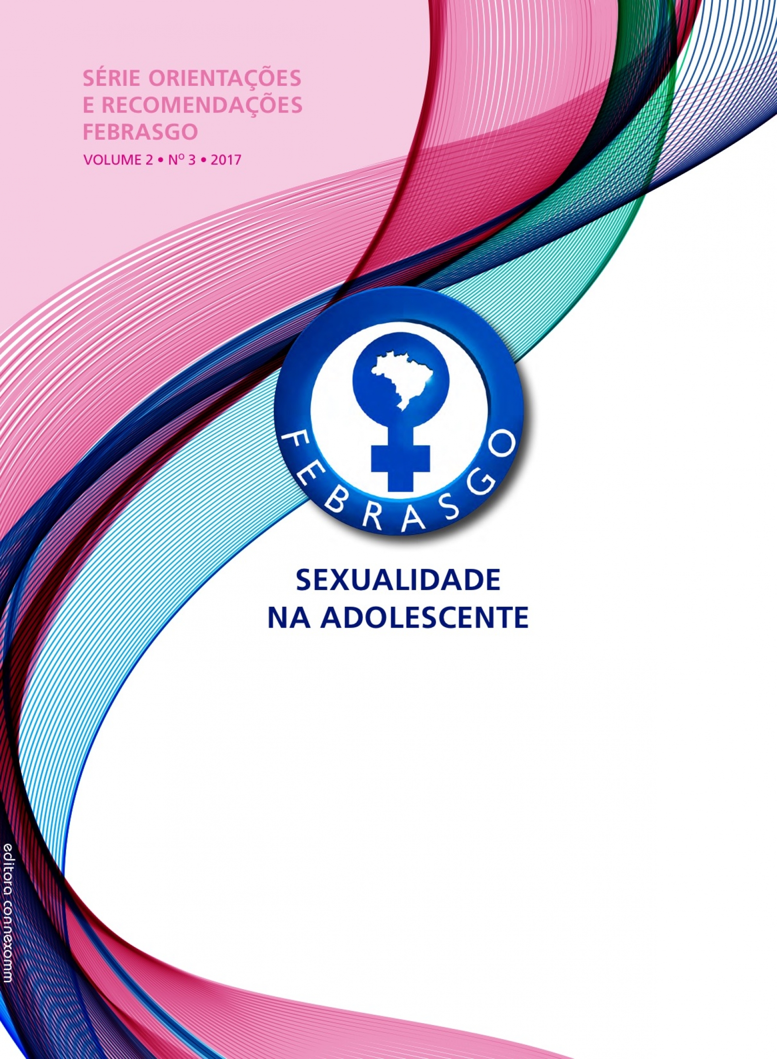 SEXUALIDADE NA ADOLESCENTE COMISSÃO NACIONAL ESPECIALIZADA DE SEXOLOGIA