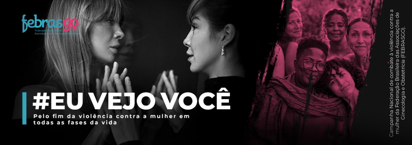 #EuVejoVocê – Pelo fim da violência contra a mulher