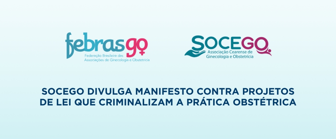 SOCEGO divulga Manifesto contra Projetos de Lei que criminalizam a prática obstétrica